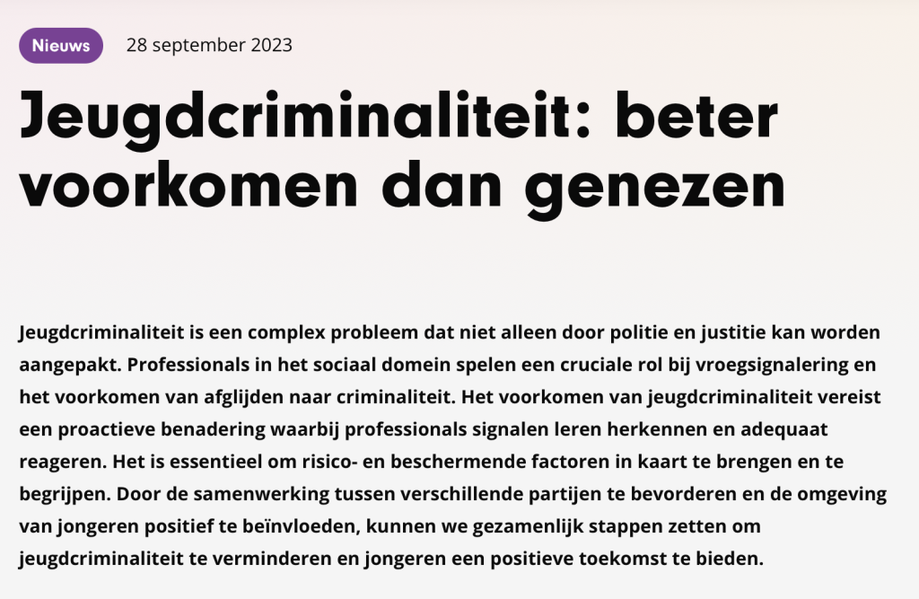 Jeugdcriminaliteit, beter voorkomen dan genezen!