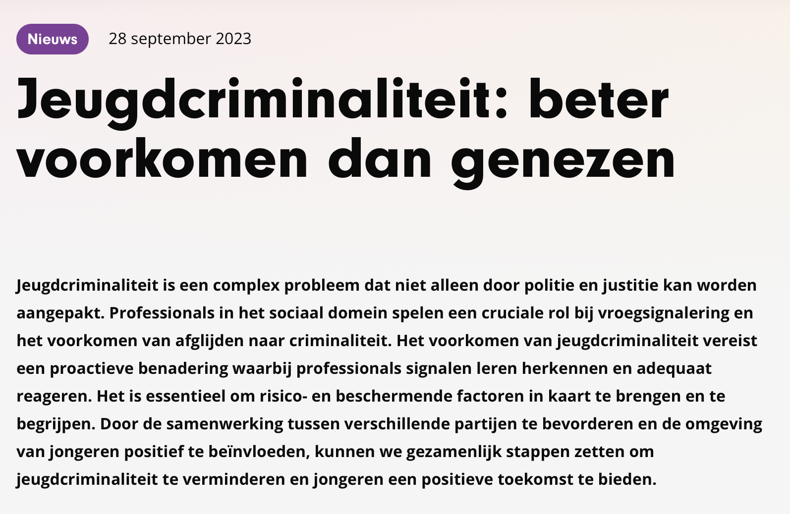 Jeugdcriminaliteit, beter voorkomen dan genezen!